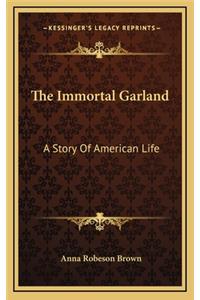 The Immortal Garland