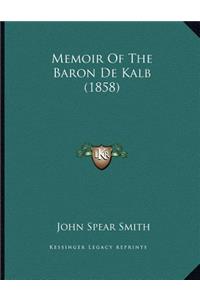 Memoir of the Baron de Kalb (1858)
