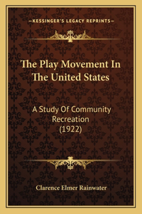 The Play Movement In The United States