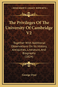 The Privileges of the University of Cambridge V2