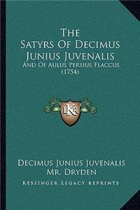 Satyrs Of Decimus Junius Juvenalis