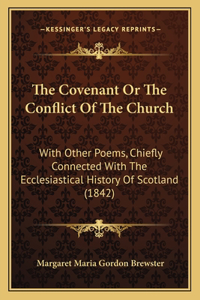 The Covenant Or The Conflict Of The Church