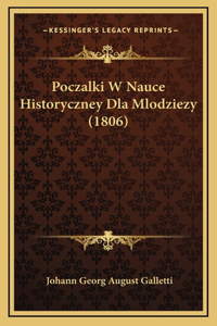 Poczalki W Nauce Historyczney Dla Mlodziezy (1806)