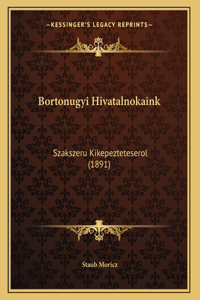 Bortonugyi Hivatalnokaink