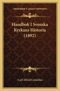 Handbok I Svenska Kyrkans Historia (1892)