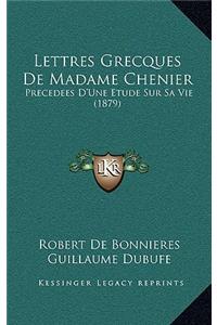 Lettres Grecques De Madame Chenier