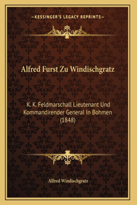 Alfred Furst Zu Windischgratz