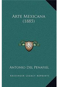 Arte Mexicana (1885)