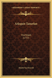 Arlequin Tamerlan