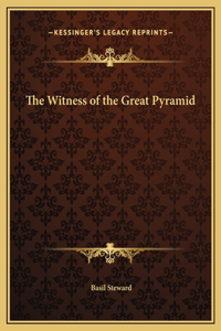 Witness of the Great Pyramid