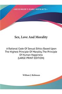 Sex, Love and Morality