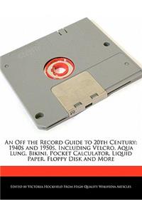 An Off the Record Guide to 20th Century