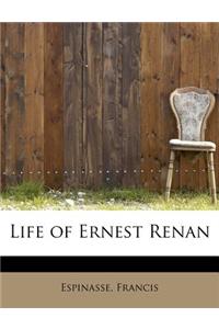Life of Ernest Renan
