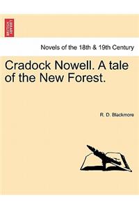 Cradock Nowell. a Tale of the New Forest.