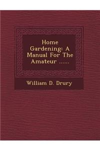 Home Gardening