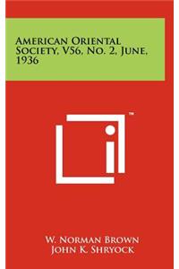 American Oriental Society, V56, No. 2, June, 1936