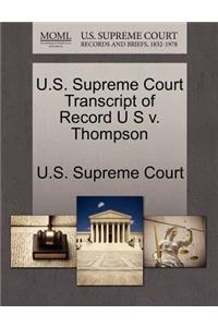 U.S. Supreme Court Transcript of Record U S V. Thompson