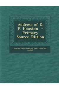 Address of D. F. Houston