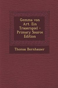 Gemma Von Art. Ein Trauerspiel