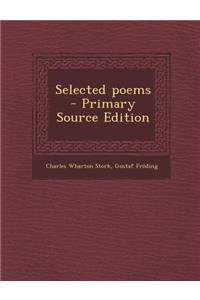 Selected Poems - Primary Source Edition