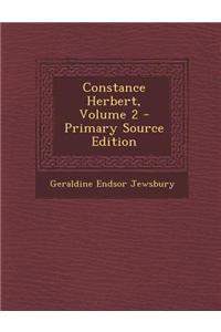 Constance Herbert, Volume 2 - Primary Source Edition