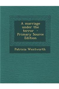 A Marriage Under the Terror