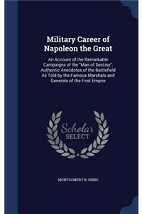 Military Career of Napoleon the Great