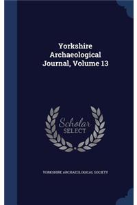 Yorkshire Archaeological Journal, Volume 13