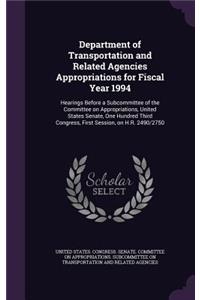Department of Transportation and Related Agencies Appropriations for Fiscal Year 1994