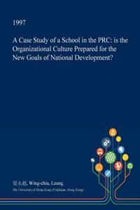 A Case Study of a School in the PRC
