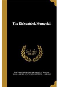 The Kirkpatrick Memorial;