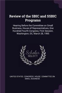 Review of the SBIC and SSBIC Programs