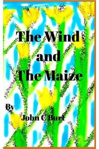 The Wind and The Maize