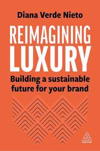 Reimagining Luxury