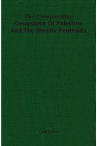 The Comparative Geography Of Palestine And The Sinaitic Peninsula