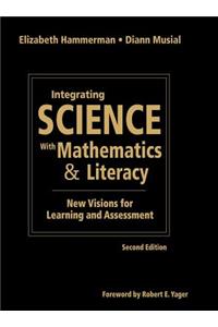 Integrating Science with Mathematics & Literacy