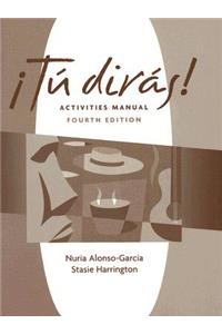 Activities Manual for !Tu diras!, 4th