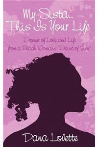 My Sista...This Is Your Life