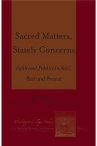 Sacred Matters, Stately Concerns