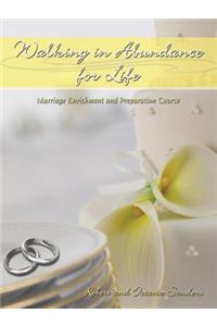 Walking in Abundance for Life