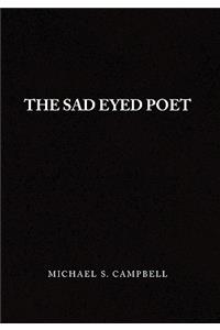 The Sad Eyed Poet