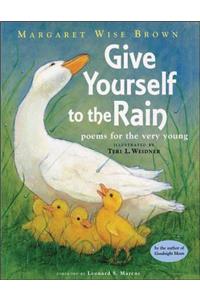 Give Yourself to the Rain