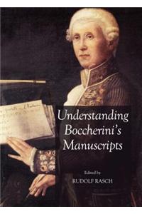Understanding Boccherini's Manuscripts