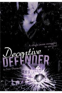 Deceptive Defender