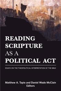 Reading Scripture as a Political ACT