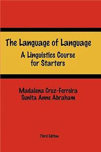 The Language of Language: A Linguistics Course for Starters