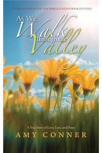 As We Walk Through the Valley