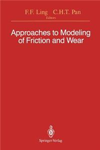 Approaches to Modeling of Friction and Wear