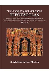 Museo Nacional del Virreinato. Tepotzotlán