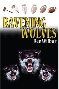 Ravening Wolves